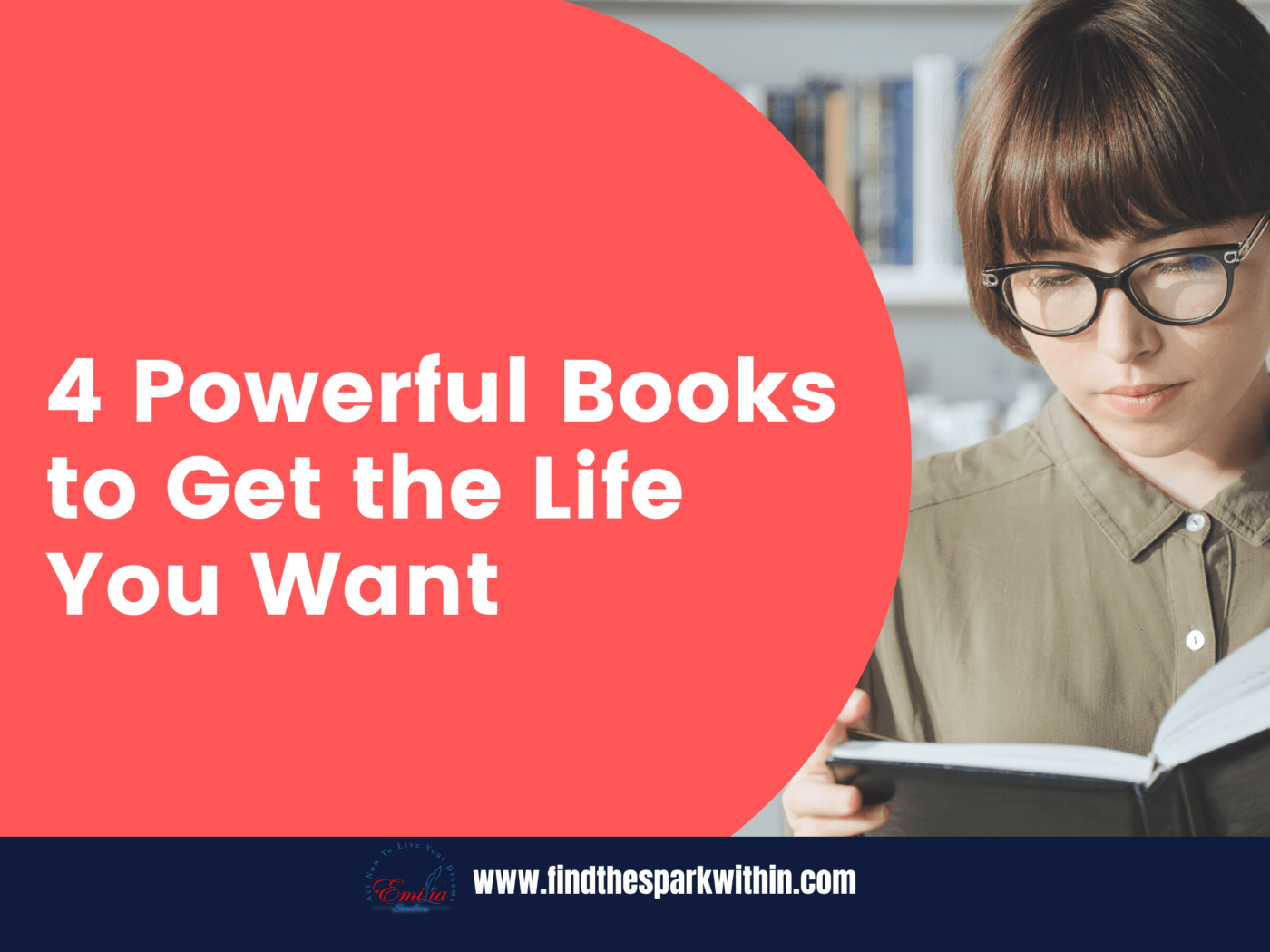 4 Powerful Books to Get the Life You Want