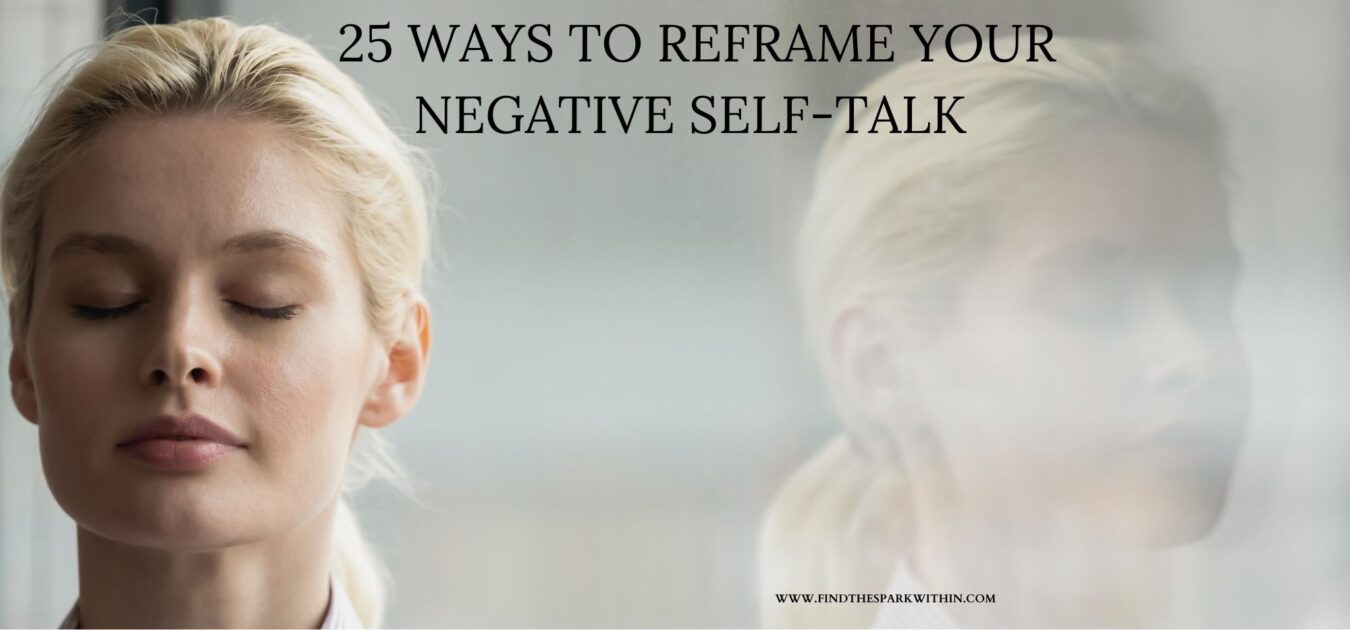 25 Ways to Reframe Your Self-Talk